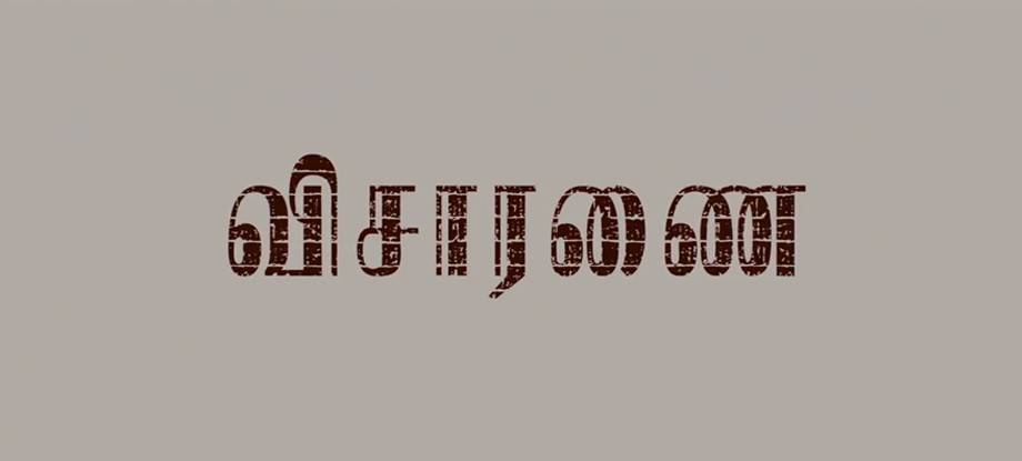 Visaranai - Tamil Film
