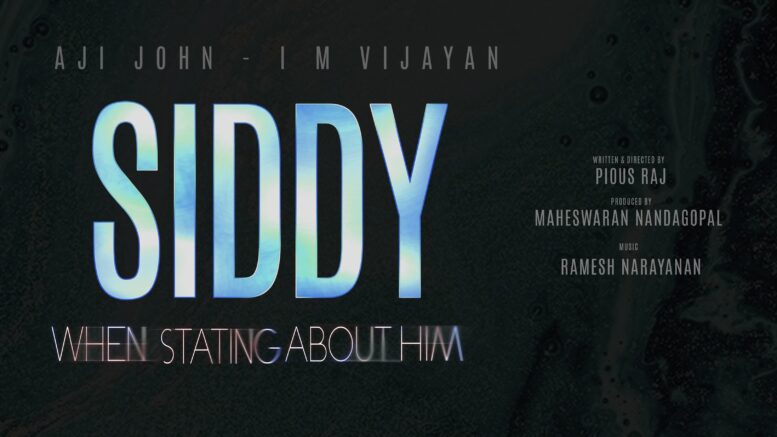 Siddy Malayalam Movie Pious Raj